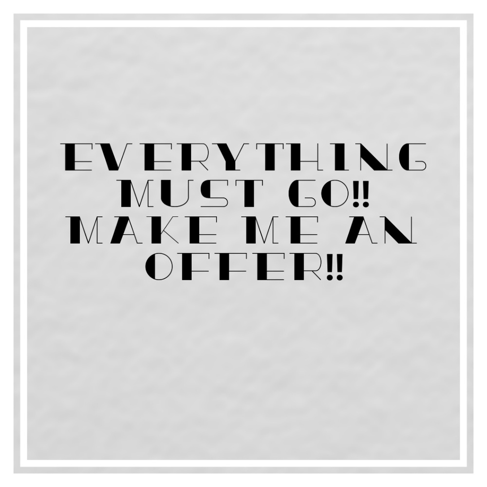 Everything must go!!